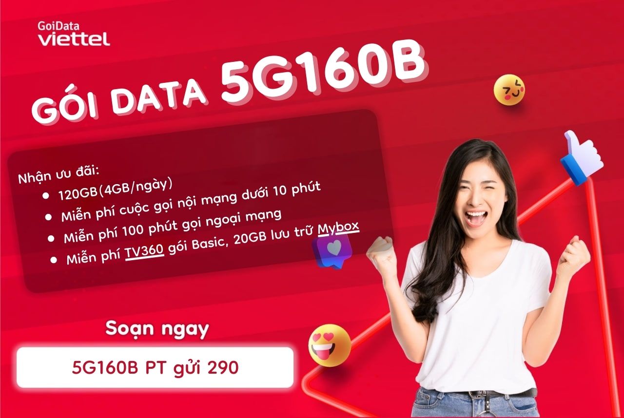 Hướng dẫn đăng ký gói cước 5G160B Viettel 1 huong-dan-dang-ky-goi-cuoc-5g160b-viettel